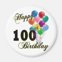 Happy 100th Birthday Gifts and Birthday Apparel Magnet