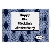 Happy 13th. Wedding Anniversary Lace Cards