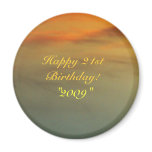 Happy 21st Birthday!, "2009" Magnet