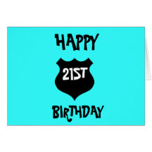 HAPPY 21ST  BIRTHDAY SHIELD CARD