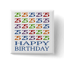 Happy 25th Birthday! Pin