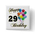 Happy 29th Birthday Gifts with Balloons Pins