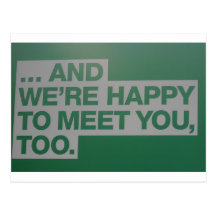 happy 2 meet U Postcard