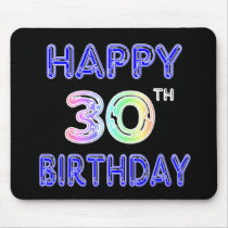 Happy 30th Birthday Design in Balloon Font Mouse Mat