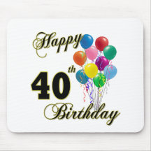 Happy 40th Birthday Gifts and Birthday Apparel Mouse Mat