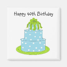 Happy 40th Birthday Magnet