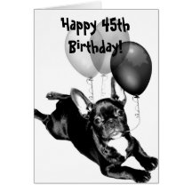 Happy 45th Birthday French Bulldog Greeting card