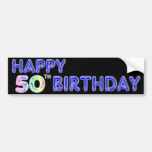 Happy 50th Birthday Gifts and Birthday Apparel Bumper Sticker