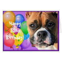 Happy 52nd Birthday Boxer greeting card