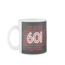 Happy 60th  Birthday Mugs
