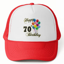 Happy 70th Birthday Gifts and Birthday Apparel Trucker Hat