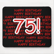 Happy 75th Birthday Mouse Pad