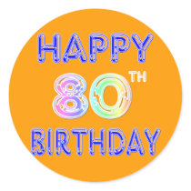 Happy 80th Birthday Gifts and Birthday Apparel Round Sticker
