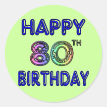 Happy 80th Birthday Gifts and Birthday Apparel Round Sticker
