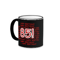Happy 85th Birthday Coffee Mug