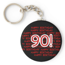 Happy 90th Birthday Key Chains