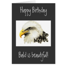 Happy Birthday - Bald is Beautiful! Cards