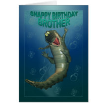 Happy Birthday Brother, Snappy Birthday crocodile Cards
