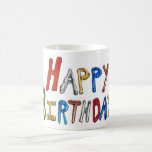 Happy Birthday Coffee Mug