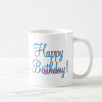 Happy Birthday!! mugs