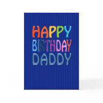 Happy Birthday Daddy - Happy Colourful Greeting Greeting Card