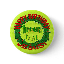 HAPPY BIRTHDAY, JESUS! PIN
