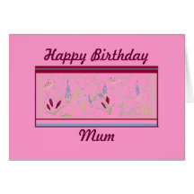 Happy Birthday Mum, Card