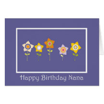 Happy Birthday  Nana, Flower Card