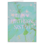 HAPPY BIRTHDAY SISTER GREETING CARD
