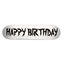 HAPPY BIRTHDAY SKATE BOARD DECKS