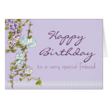 Happy Birthday Special Friend Morning Glory Flower Greeting Cards