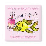 Happy Birthday Sweetheart - cute funny Magnet