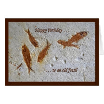 Happy Birthday to an Old Fossil Card