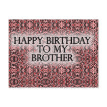 Happy Birthday To My Brother Post Cards