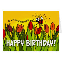 Happy Birthday - To My Dear Brother Card