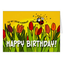 Happy Birthday - To My Dear Husband Greeting Cards