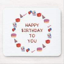 Happy Birthday to you Mousepads