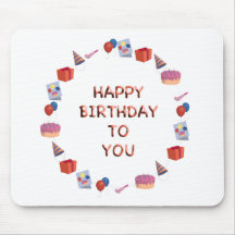 Happy Birthday to you Mousepads