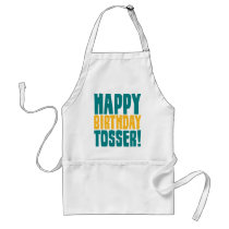 Happy Birthday Tosser Aprons