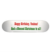 Happy Birthday, Yeshua!, Skate Deck