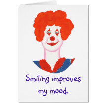 Happy Clown Face, Smiling improves my mood Greeting Card