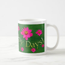 Happy Days Zinna Mug
