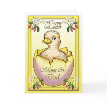 Happy Easter chick with egg, for Mom and Dad Cards