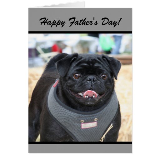 Happy Father's Day Black Pug Dog greeting card
