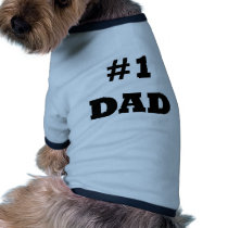 Happy Father's Day - Number 1 Dad - #1 Dad Doggie Shirt