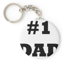Happy Father's Day - Number 1 Dad - #1 Dad Key Chains