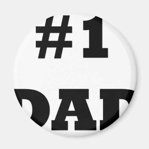Happy Father's Day - Number 1 Dad - #1 Dad Fridge Magnet