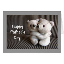 Happy Fathers Day Teddy Bears Hug Cards