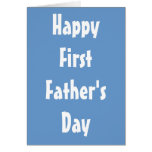 Happy First Father's Day Greeting Card