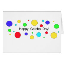 Happy Gotcha Day! Greeting Card